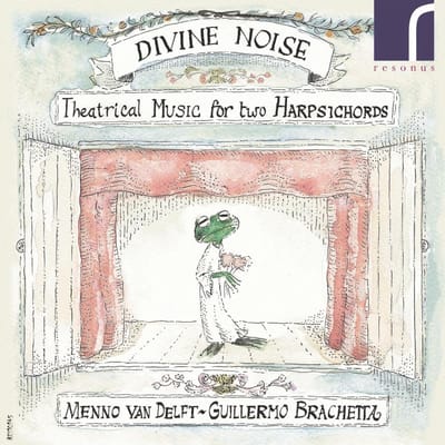 Menno Van Delft, Guillermo Brachetta - Divine Noise (Theatrical Music For Two Harpsichords) (CD)