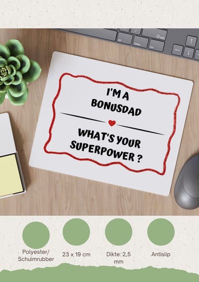 Akyol - i'm a bonusdad what's your superpower? Muismat - Papa - super bonusvader - vader cadeautjes - vaderdag - verjaardag - geschenk - kado - 23 bij 19 cm