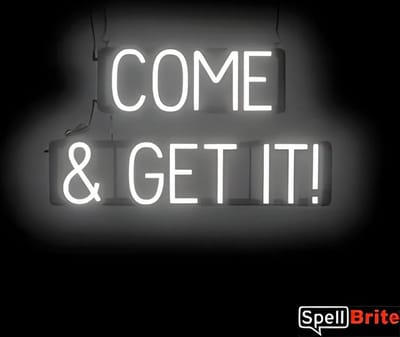 COME & GET IT! - Lichtreclame Neon LED bord verlicht | SpellBrite | 68 x 38 cm | 6 Dimstanden - 8 Lichtanimaties | Reclamebord neon verlichting