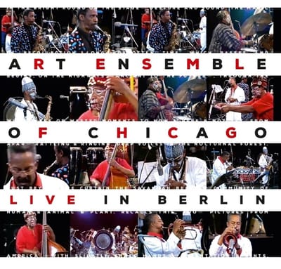 The Art Ensemble Of Chicago - Live In Berlin (2 CD)