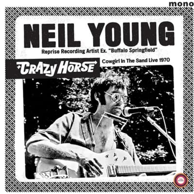 Neil Young With Crazy Horse - Cowgirl In The Sand - Live 1970 (LP)