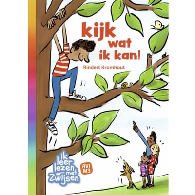 Kijk Wat Ik Kan! - Ik Leer Lezen Met Zwijsen - Rindert Kromhout