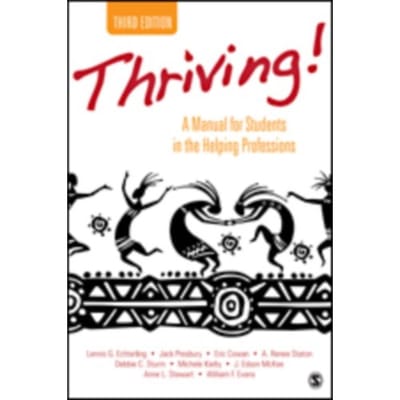 Thriving!: A Manual For Students In The Helping Professions - Echterling