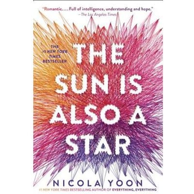 The Sun Is Also A Star - Nicola Yoon