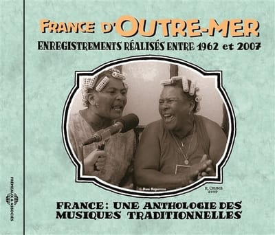 Various Artists - France D'Outre-Mer (Enregistrements Réalisés Entre 1962 Et 2007) (CD)