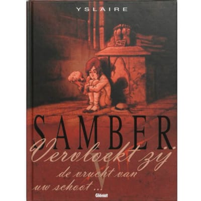 Samber / 5 Vervloekt Zij De Vrucht Van Uw Schoot - Samber - Yslaire