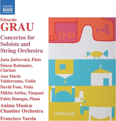 Ana Maria Valderrama, Anima Musicae Chamber Orchestra - Eduardo Grau: Concertos For Soloists And String Orchestra (CD)
