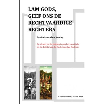 Lam Gods, Geef Ons De Rechtvaardige Rechters - Anneke Veelen-van de Reep