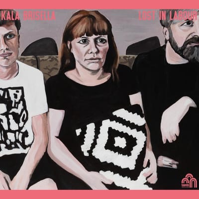 Kala Brisella - Lost In Labour (CD)