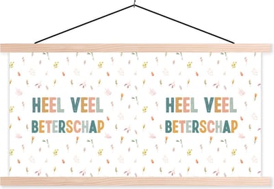 Posterhanger incl. Poster 120x60 cm - Schoolplaat - Beterschap - Quotes - Oranje - Bloemen - Textielposter - Blanke latten