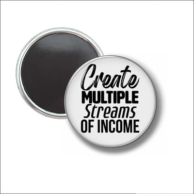 Button Met Magneet 58 MM - Create Mutliple Streams Of Income - NIET VOOR KLEDING