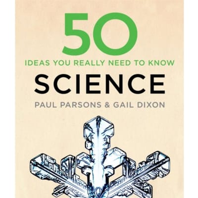 50 Science Ideas You Really Need To Know - Gail Dixon