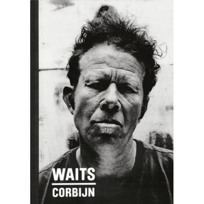 Waits/Corbijn - Anton Corbijn