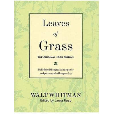 Leaves Of Grass: The Original 1855 Edition - Walter Whitman
