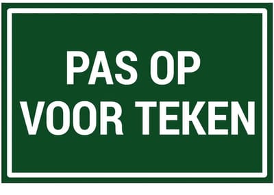 Pas op voor teken tekstbord | gecoat dibond materiaal | 30 x 20 cm