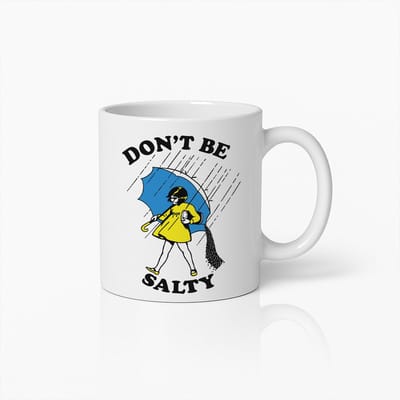 Grappige "Don't Be Salty" Koffiemok met Retro Meisje en Paraplu Ontwerp