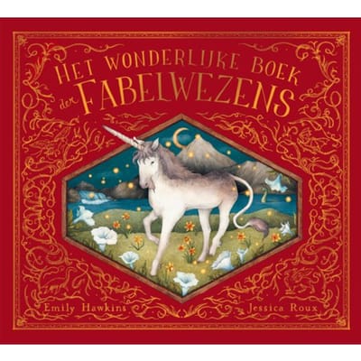 Het Wonderlijke Boek Der Fabelwezens - Emily Hawkins