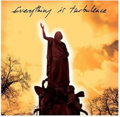 Everything Is Turbulence (LP)