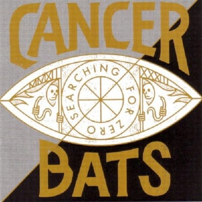 Searching For Zero - Cancer Bats