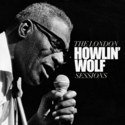 Howlin' Wolf - The London Sessions (CD)
