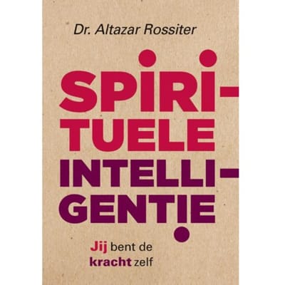 Spirituele Intelligentie - Altazar Rossiter