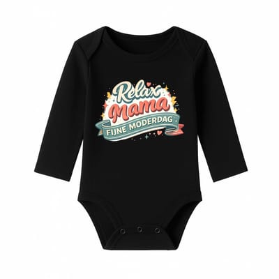 Romper Moederdag Baby – Relax Mama, fijne moederdag – Zwart – Lange mouw – Maat 62/68