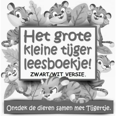 Het Grote Kleine Tijger Leesboekje! Zwart/Wit Versie. - SherLino Kinderboeken