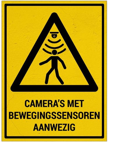 Camera’s met bewegingssensoren aanwezig bord met tekst | Sign Again materiaal | 20 x 15 cm