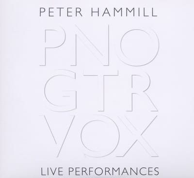 Peter Hammill - PNO GTR VOX Live Performances (CD)