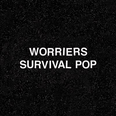 Survival Pop - Worriers