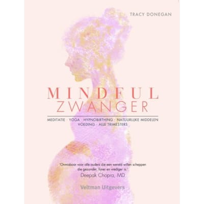 Mindful Zwanger - Tracy Donegan