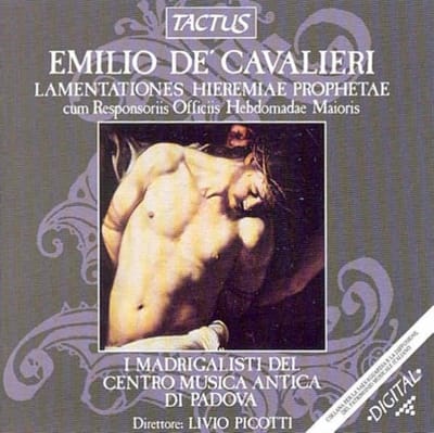 Madrigalisti Del Centro Di Musica Antica Di Padova - De Cavalieri: Lamentationes Hieremiae Prophetae Cum Reponsoriis Officii Hebdomadae Maioris (CD)