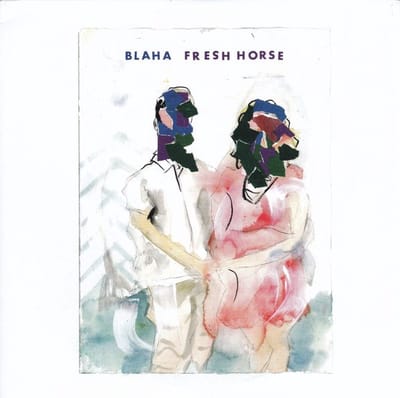 Blaha - Fresh Horse (7" Single)