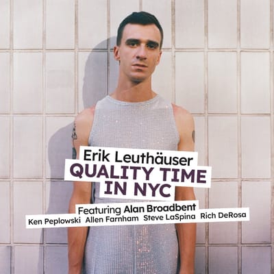 Quality Time In Nyc - Erik Leuthauser