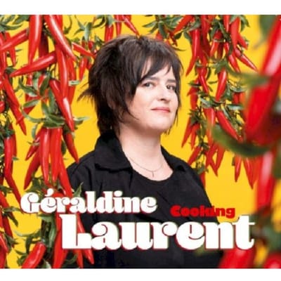 Géraldine Laurent - Cooking (CD)