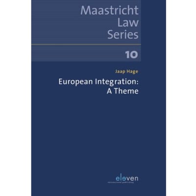 European Integration - Maastricht Law Series - Jaap Hage