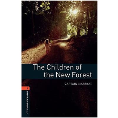 Oxford Bookworms Library: Level 2:: The Children Of The New Forest - Captain Marrayat