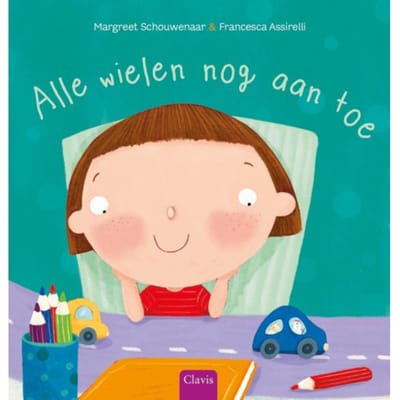Alle Wielen Nog Aan Toe - Clavis Peuter - Margreet Schouwenaar