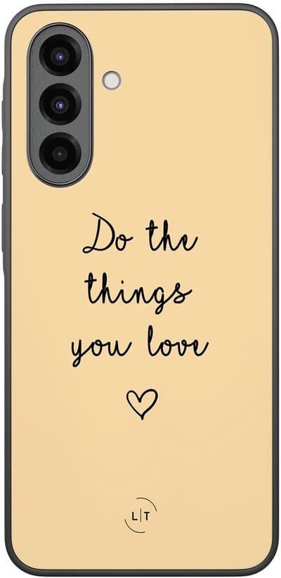 Leuke Telefoonhoesjes - Hoesje geschikt voor Samsung Galaxy A36 - Do the things with love - Backcover zwart - Tekst - Geel