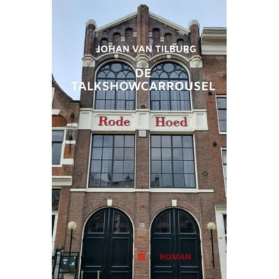 De Talkshowcarrousel - Johan van Tilburg