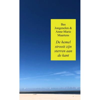 De Hemel Strooit Zijn Sterren Aan De Kant - Bas Jongenelen & Anne-Marie Maar