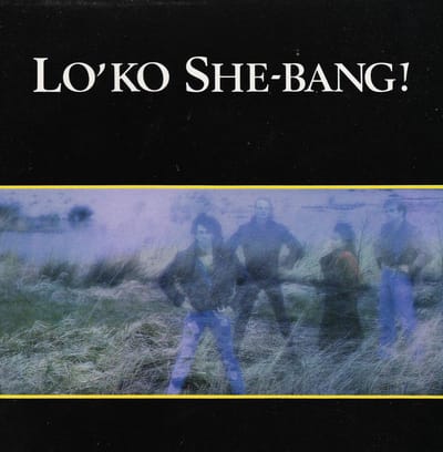 Lo'Ko She-Bang!