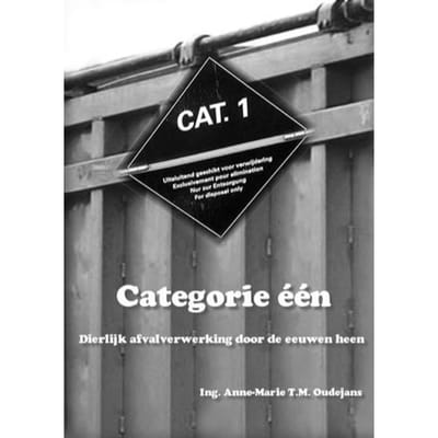 Categorie Een Dierlijk Afvalverwerking Door De Eeuwen Heen - Anne-Marie Oudejans