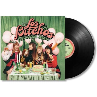 Los Bitchos - Let The Festivities Begin! (LP)