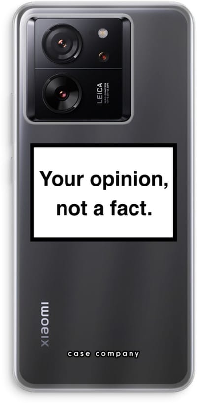 Case Company® - Hoesje geschikt voor Xiaomi 13T Pro hoesje - Your opinion - Soft Cover Telefoonhoesje - Bescherming aan alle Kanten en Schermrand