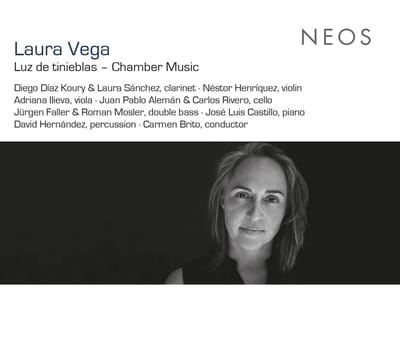 Laura Sánchez & Diego Diaz Koury - Laura Vega: Luz De Tinieblas - Chamber Music (CD)