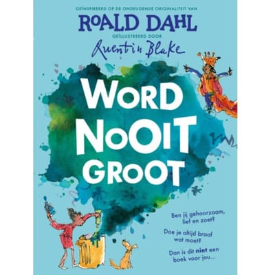 Word Nooit Groot - Roald Dahl