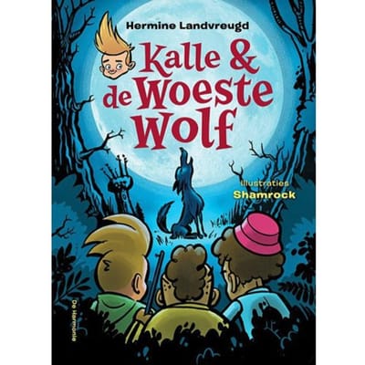 Kalle En De Woeste Wolf - Hermine Landvreugd
