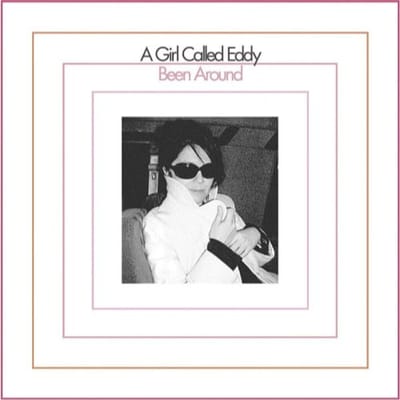 A Girl Called Eddy - Been Around (LP)