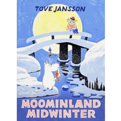 Moominland Midwinter - Moomins Collectors' Editions - Tove Jansson